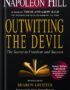 Outwitting the Devil™: The Secret to Freedom and Success (Official Publication of the Napoleon Hill Foundation)