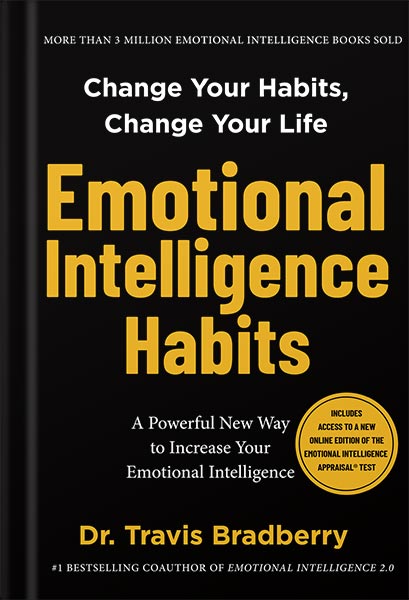 Emotional Intelligence Habits by Travis Bradberry